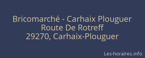Bricomarché - Carhaix Plouguer
