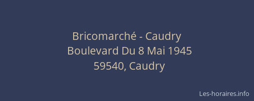 Bricomarché - Caudry