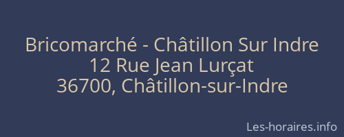 Bricomarché - Châtillon Sur Indre