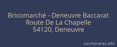 Bricomarché - Deneuvre Baccarat