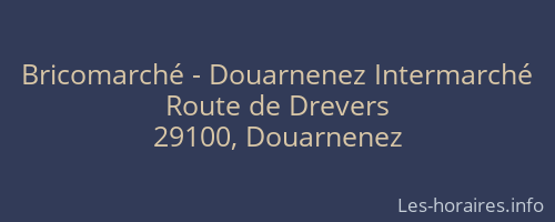 Bricomarché - Douarnenez Intermarché