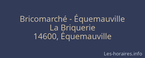 Bricomarché - Équemauville