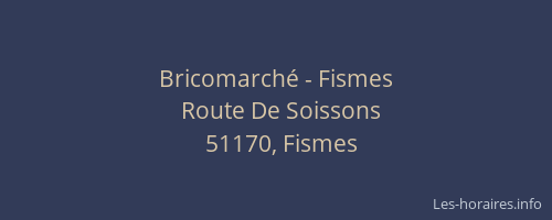 Bricomarché - Fismes