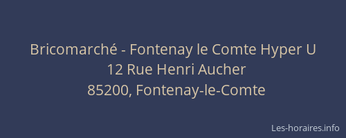 Bricomarché - Fontenay le Comte Hyper U