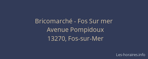 Bricomarché - Fos Sur mer
