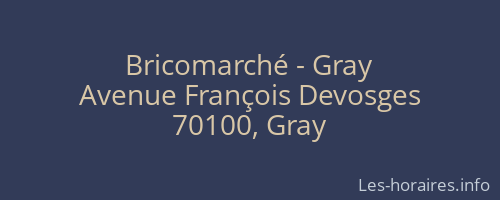 Bricomarché - Gray