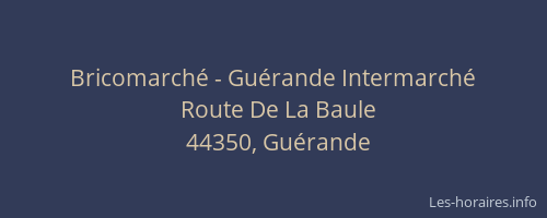 Bricomarché - Guérande Intermarché