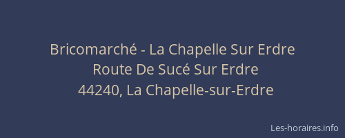 Bricomarché - La Chapelle Sur Erdre