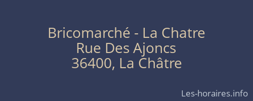 Bricomarché - La Chatre