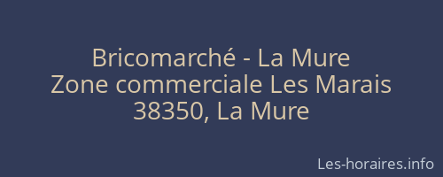 Bricomarché - La Mure