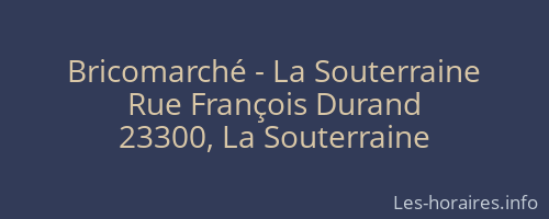 Bricomarché - La Souterraine