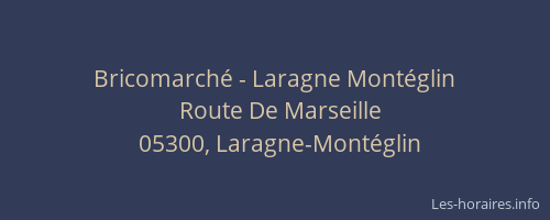 Bricomarché - Laragne Montéglin