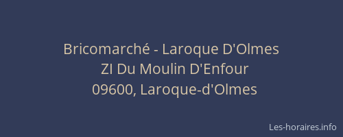 Bricomarché - Laroque D'Olmes