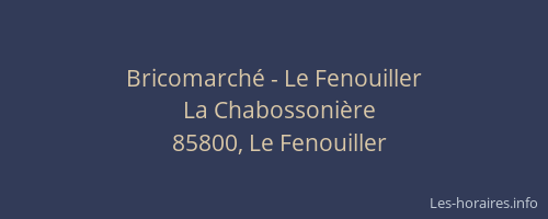 Bricomarché - Le Fenouiller