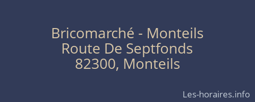 Bricomarché - Monteils
