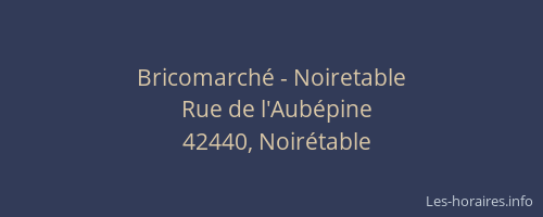 Bricomarché - Noiretable