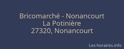 Bricomarché - Nonancourt
