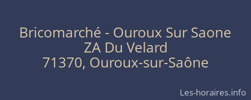 Bricomarché - Ouroux Sur Saone