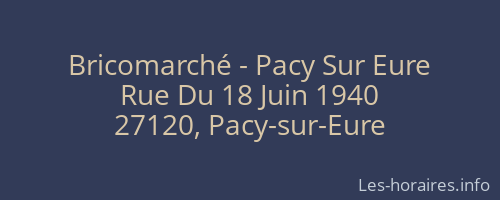 Bricomarché - Pacy Sur Eure