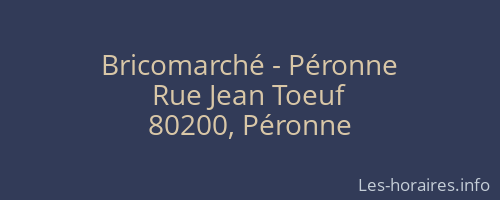 Bricomarché - Péronne