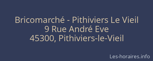 Bricomarché - Pithiviers Le Vieil