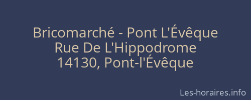 Bricomarché - Pont L'Évêque