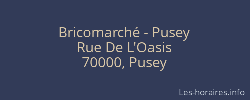 Bricomarché - Pusey