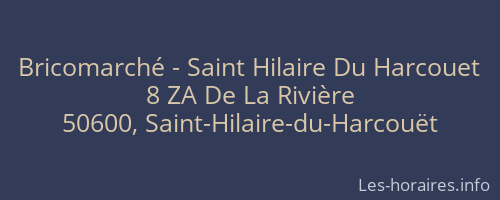 Bricomarché - Saint Hilaire Du Harcouet