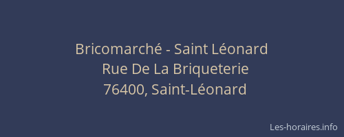 Bricomarché - Saint Léonard