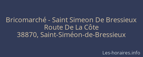 Bricomarché - Saint Simeon De Bressieux
