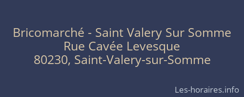 Bricomarché - Saint Valery Sur Somme