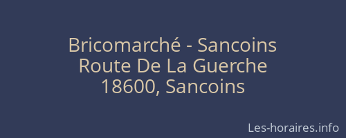 Bricomarché - Sancoins