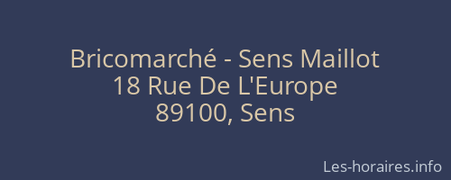 Bricomarché - Sens Maillot