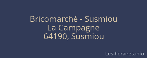 Bricomarché - Susmiou