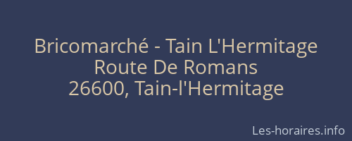 Bricomarché - Tain L'Hermitage