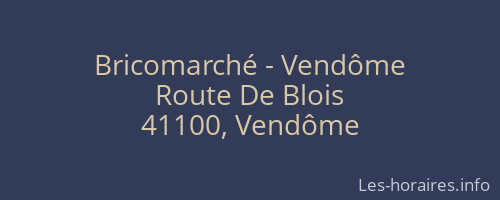 Bricomarché - Vendôme