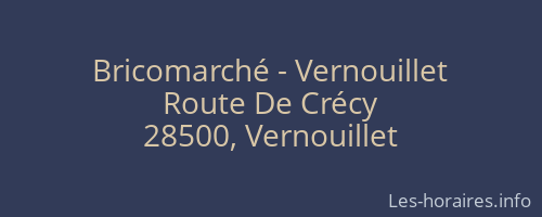 Bricomarché - Vernouillet