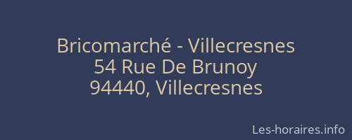 Bricomarché - Villecresnes