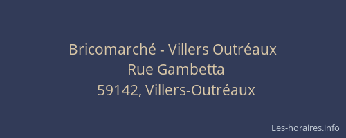 Bricomarché - Villers Outréaux