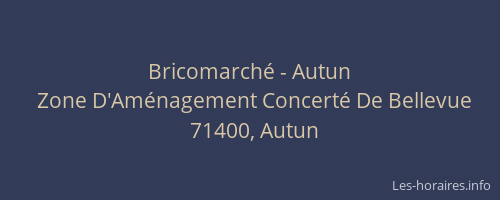 Bricomarch&eacute; - Autun