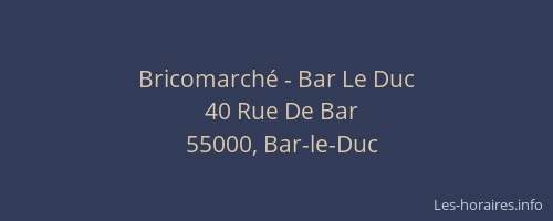Bricomarch&eacute; - Bar Le Duc