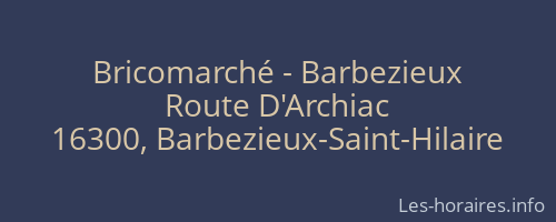Bricomarch&eacute; - Barbezieux
