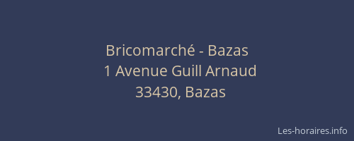 Bricomarché - Bazas
