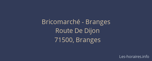 Bricomarch&eacute; - Branges