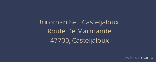 Bricomarché - Casteljaloux