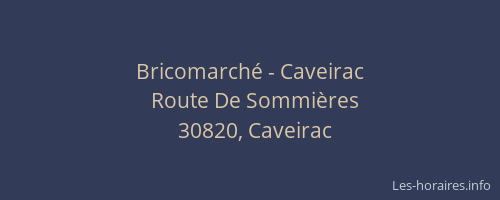 Bricomarch&eacute; - Caveirac