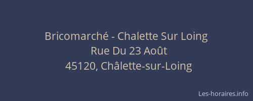 Bricomarché - Chalette Sur Loing