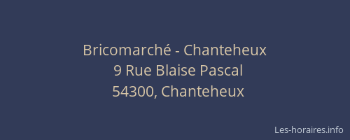Bricomarché - Chanteheux