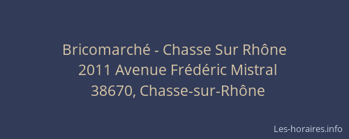 Bricomarché - Chasse Sur Rhône