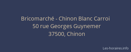 Bricomarché - Chinon Blanc Carroi